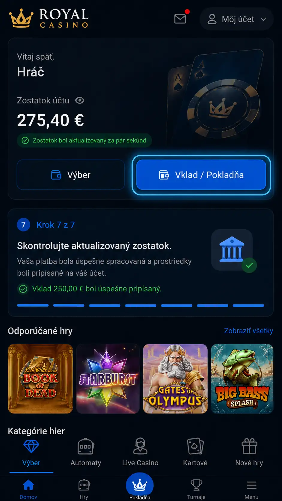 Skontrolujte zostatok na kasínovom účte, ktorý by sa mal aktualizovať do niekoľkých sekúnd.